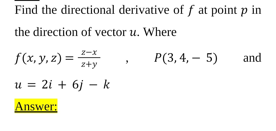 Answered Find The Directional Derivative Of F At Bartleby