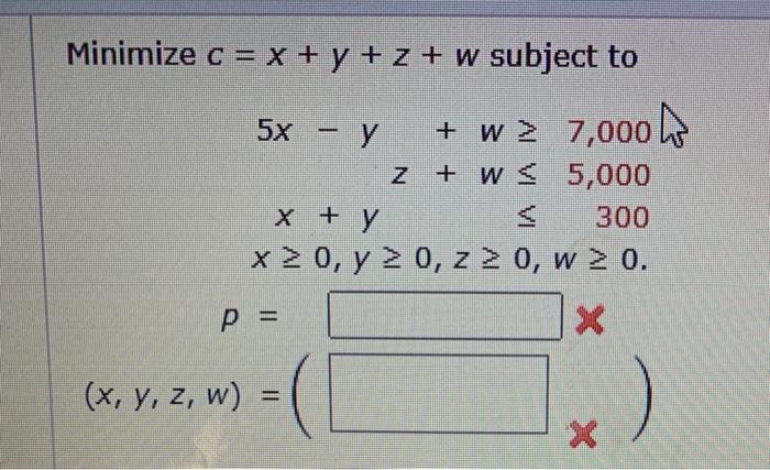 Answered Minimize C X Y Z W Subject To Bartleby