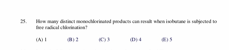 Answered: 25. How many distinct monochlorinated… | bartleby