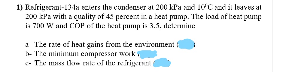 Answered: Refrigerant-134a Enters The Condenser… | Bartleby