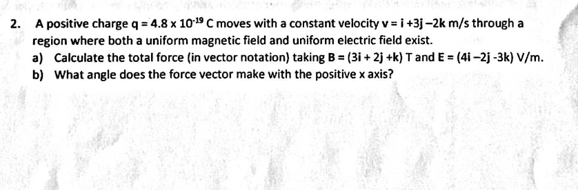 Answered 2 A Positive Charge Q 4 8 X 1019 C Bartleby