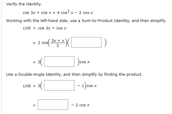 Answered: Verify the identity. cos 3x + cos x = 4… | bartleby