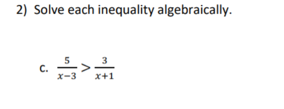 Answered: 2) Solve Each Inequality Algebraically.… | Bartleby