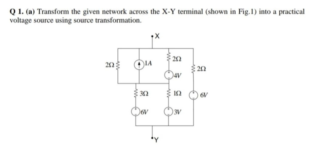 Answered Q 1 A Transform The Given Network Bartleby