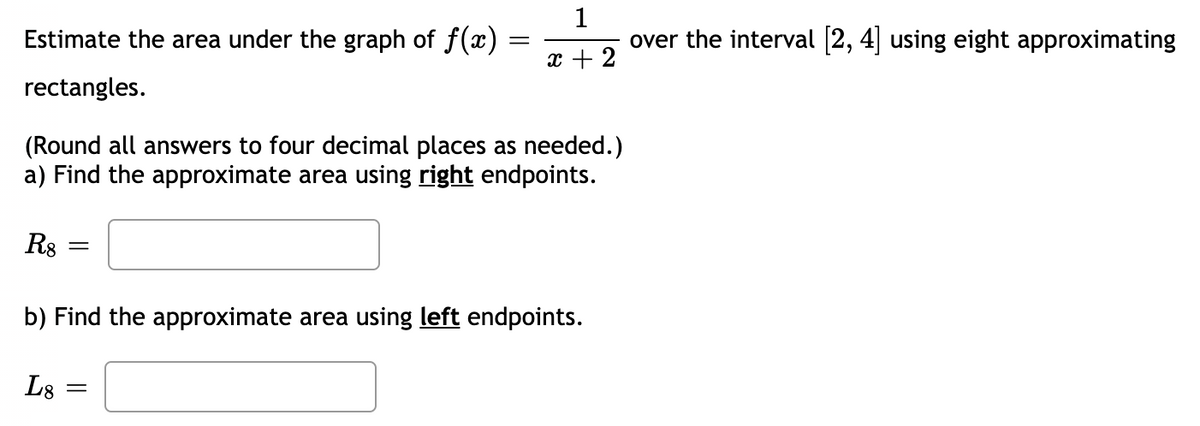 Answered Estimate The Area Under The Graph Of Bartleby