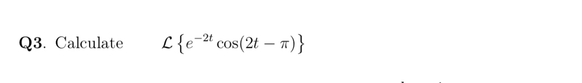 Answered Q3 Calculate L E ª Cos 2t 1 Cos Bartleby