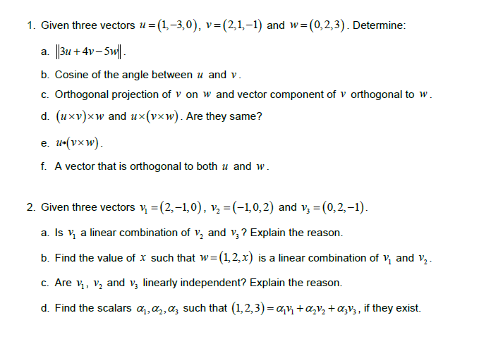 Answered 1 Given Three Vectors U 1 3 0 Bartleby