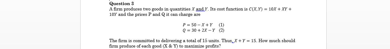 Answered Question 3 A Firm Produces Two Goods In Bartleby