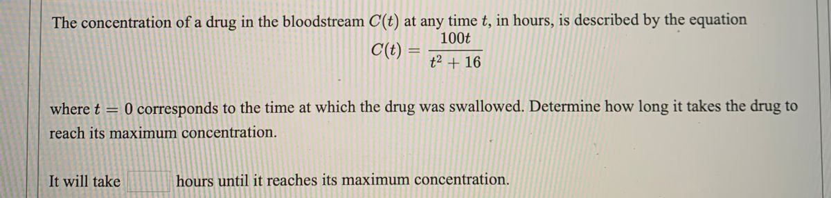 Answered: The concentration of a drug in the… | bartleby