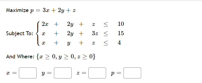 Answered Maximize P 3x 2y Z 2x 2y 10 Bartleby