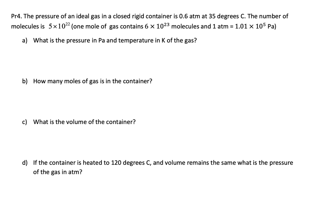 Answered Pr4 The Pressure Of An Ideal Gas In A Bartleby