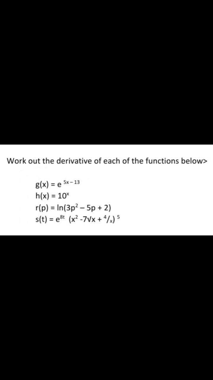 Answered Vork Out The Derivative Of Each Of The Bartleby