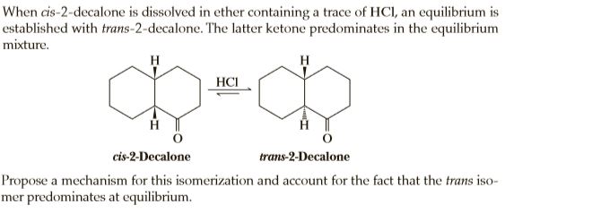 Answered: When cis-2-decalone is dissolved in… | bartleby