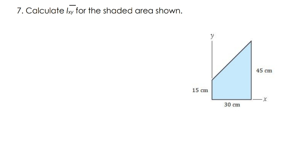 Answered: Calculate Ixy for the shaded area… | bartleby