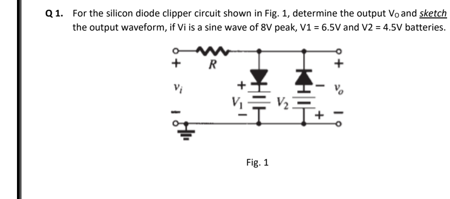Answered Q 1 For The Silicon Diode Clipper Bartleby