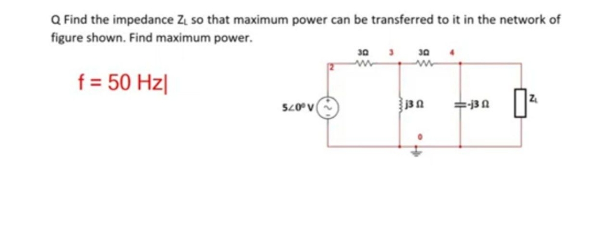 Answered Q Find The Impedance Zi So That Maximum Bartleby