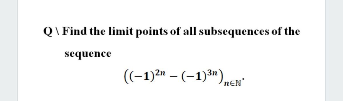 Answered Q Find The Limit Points Of All Bartleby