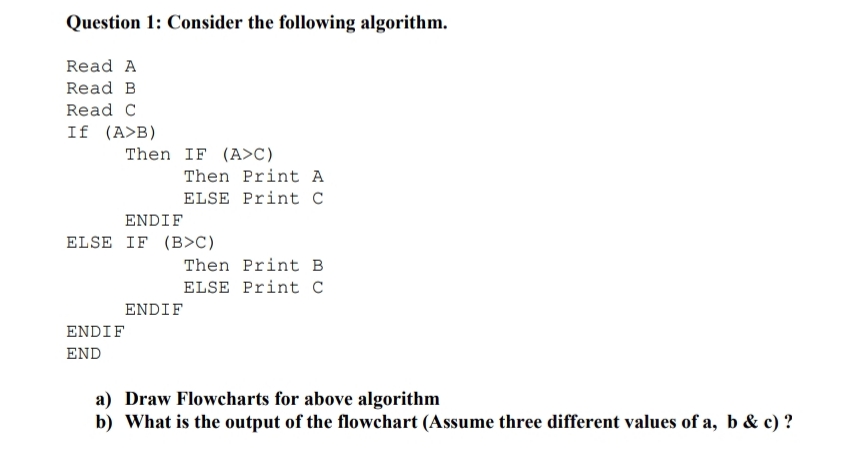 Answered: Read A Read B Read C If (A>B) Then IF… | Bartleby