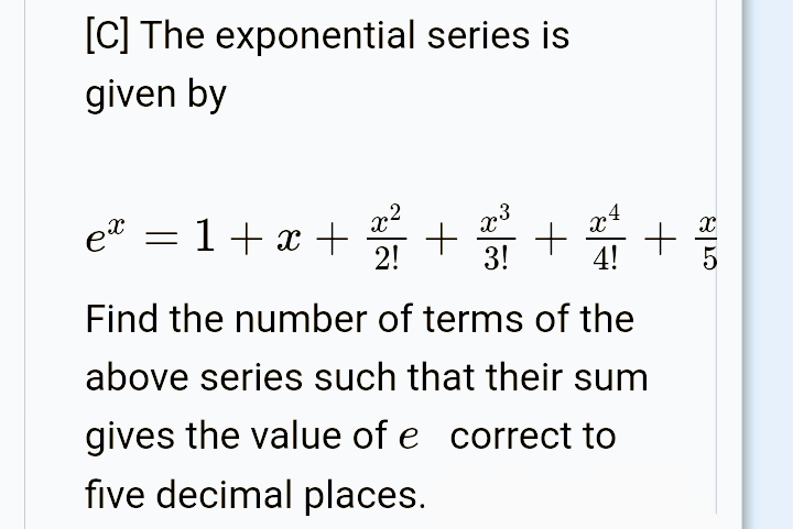 answered-c-the-exponential-series-is-given-by-bartleby