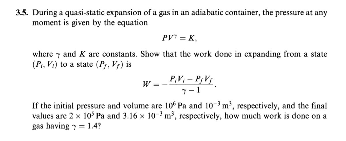 Answered: 3.5. During a quasi-static expansion of… | bartleby