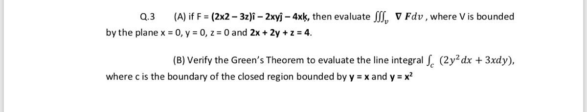 Answered Q 3 A If F 2x2 3z I 2xyi Bartleby