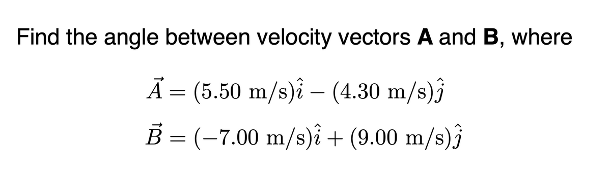 Answered Find The Angle Between Velocity Vectors Bartleby