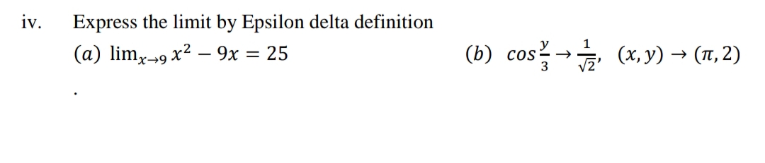 Answered: Express the limit by Epsilon delta… | bartleby