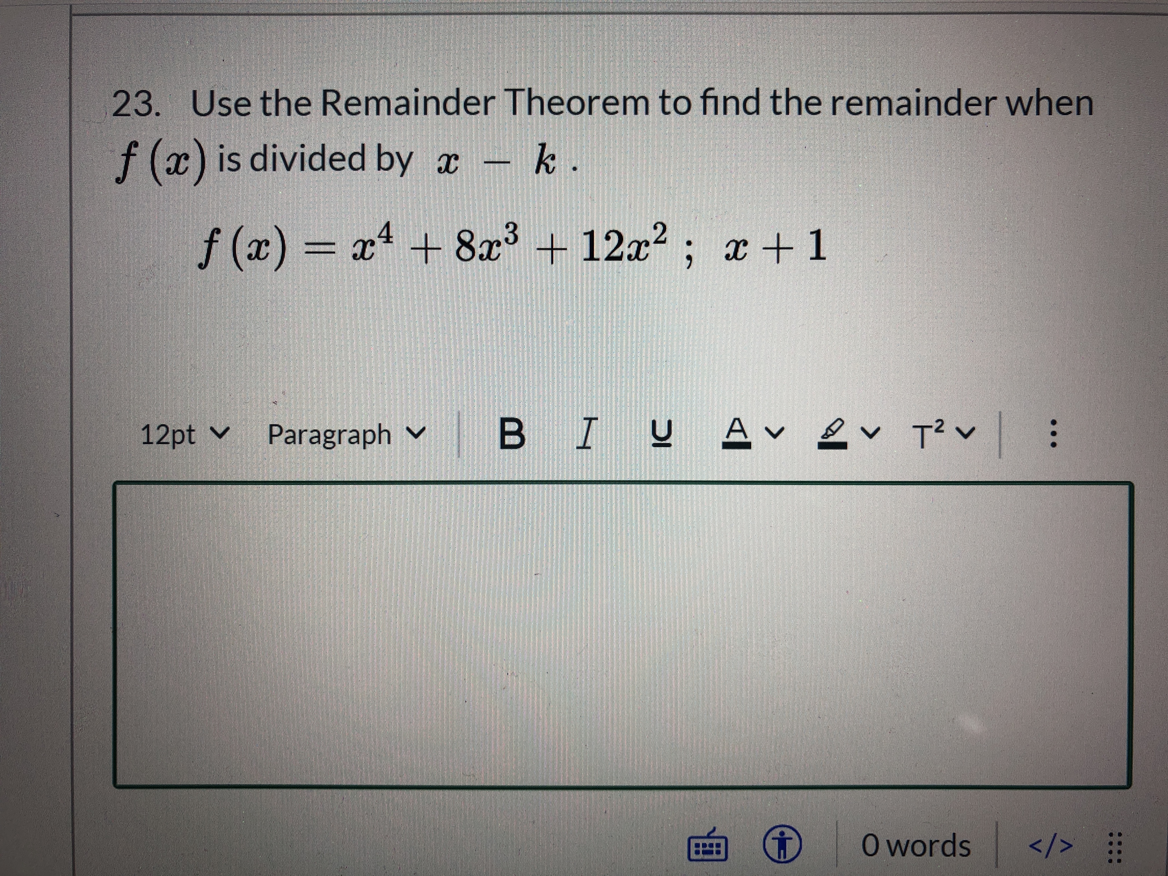 Answered 23. Use the Remainder Theorem to find… bartleby