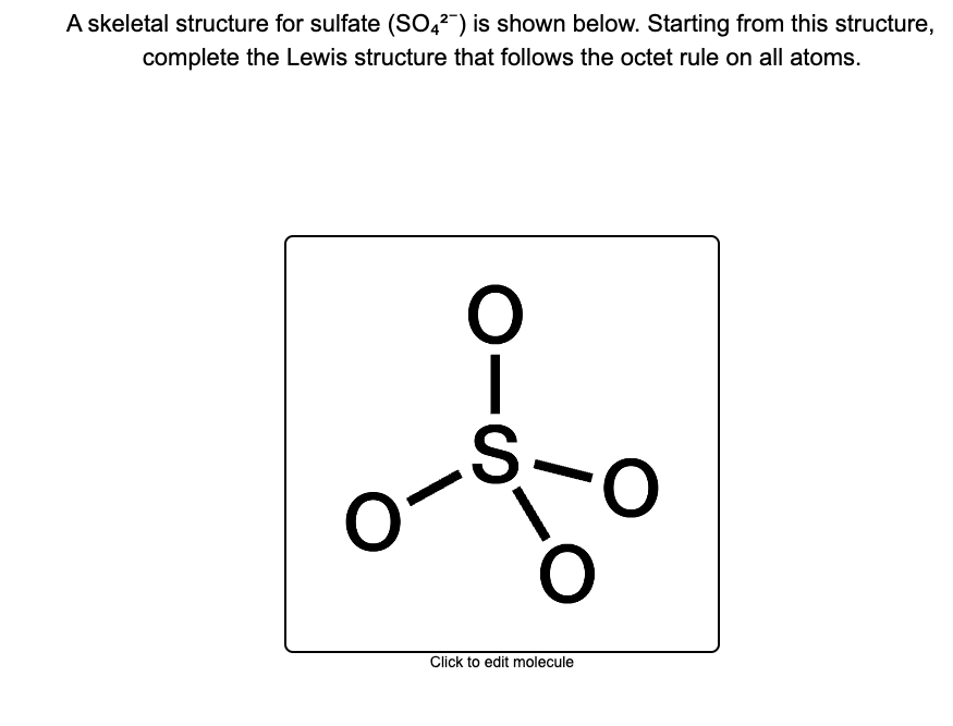 Answered: A skeletal structure for sulfate… | bartleby