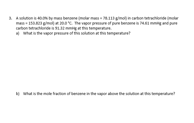 Answered 3 A Solution Is 40 0 By Mass Benzene Bartleby