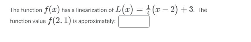 Answered The Function F X Has A Linearization Bartleby