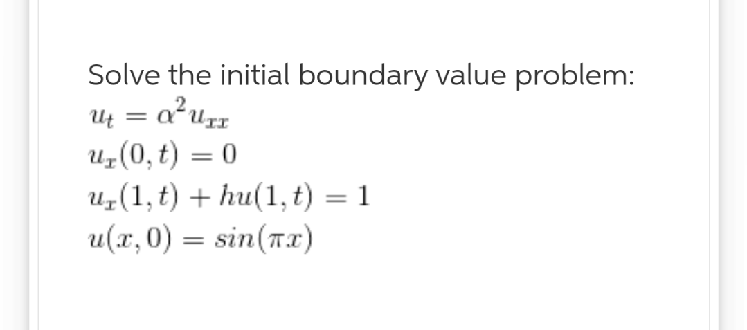 Answered Solve The Initial Boundary Value Bartleby