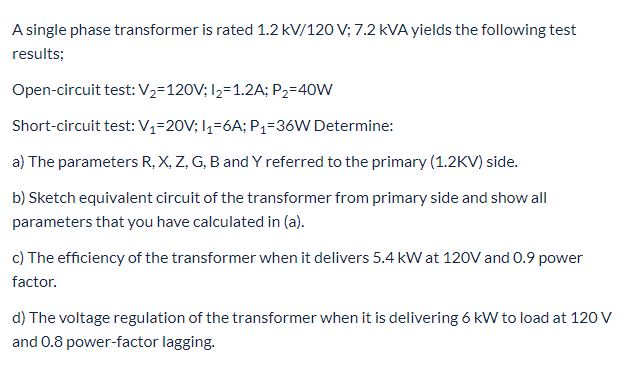 Answered A Single Phase Transformer Is Rated 1 2 Bartleby