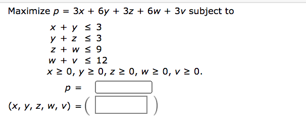 Answered Maximize P 3x 6y 3z 6w 3v Bartleby