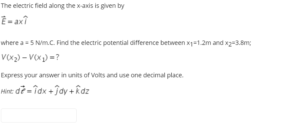 Answered The Electric Field Along The X Axis Is Bartleby