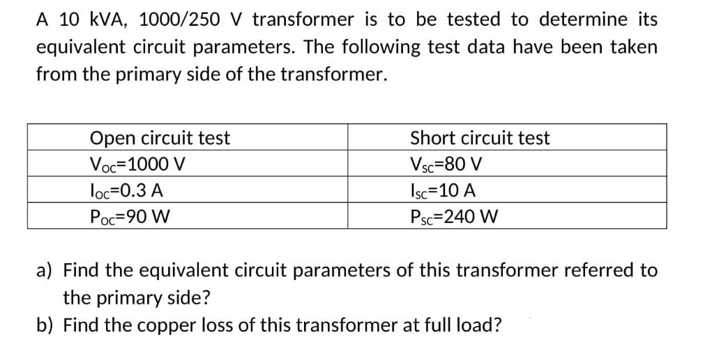 Answered A 10 Kva 1000 250 V Transformer Is To Bartleby