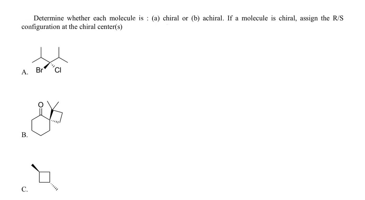 Answered: :(a) Chiral Or (b) Achiral. If A… | Bartleby