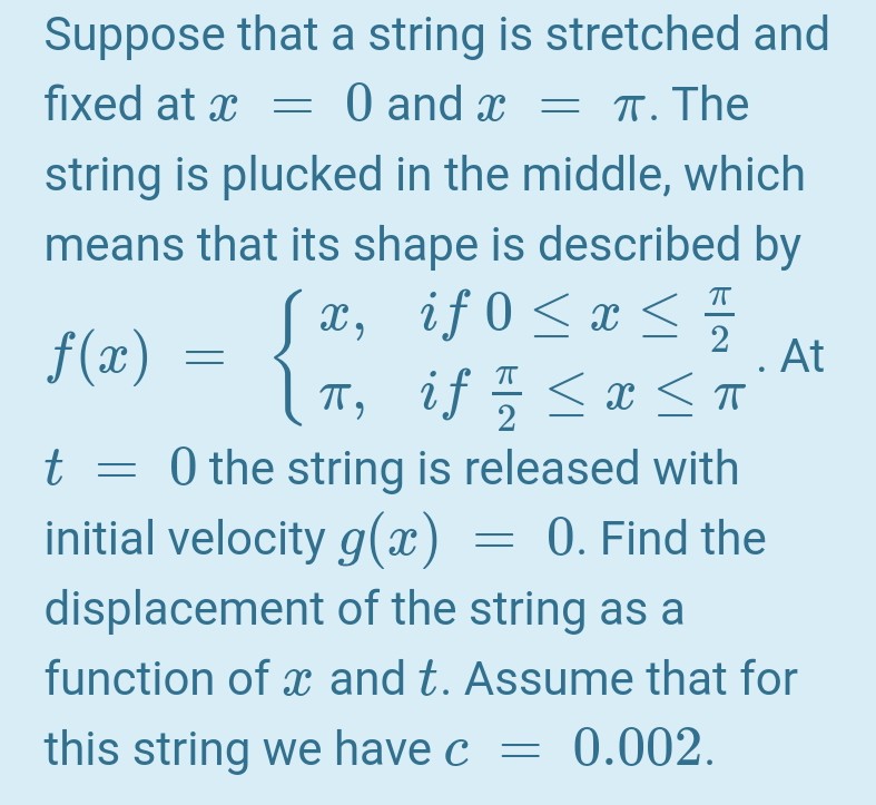 Answered: Suppose That A String Is Stretched And… | Bartleby