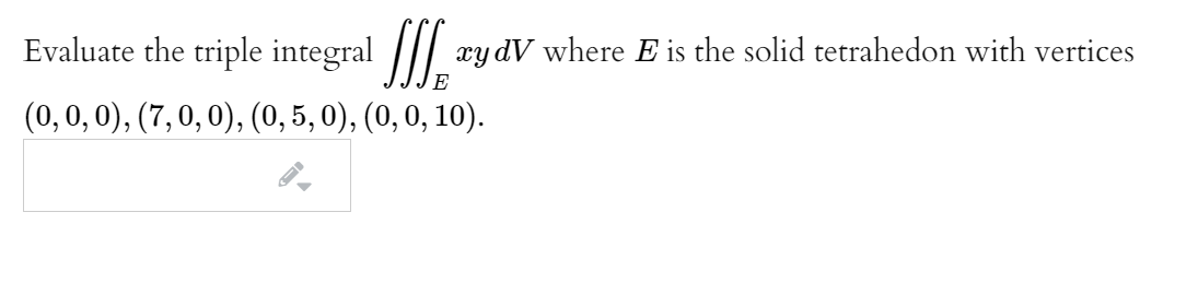 Answered Evaluate The Triple Integral Xy Dv Bartleby