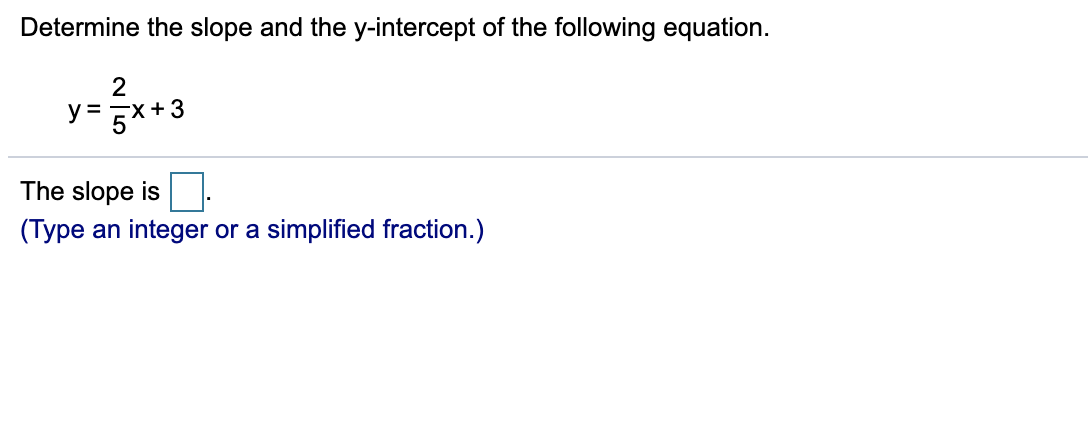 Answered Determine The Slope And The Y Intercept Bartleby