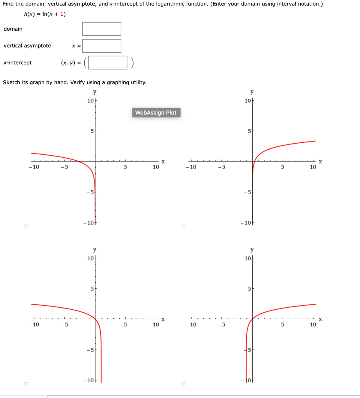 Answered: Find the domain, vertical asymptote,… | bartleby