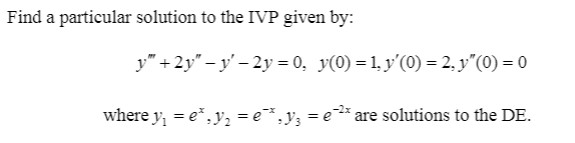 Answered Find A Particular Solution To The Ivp… Bartleby