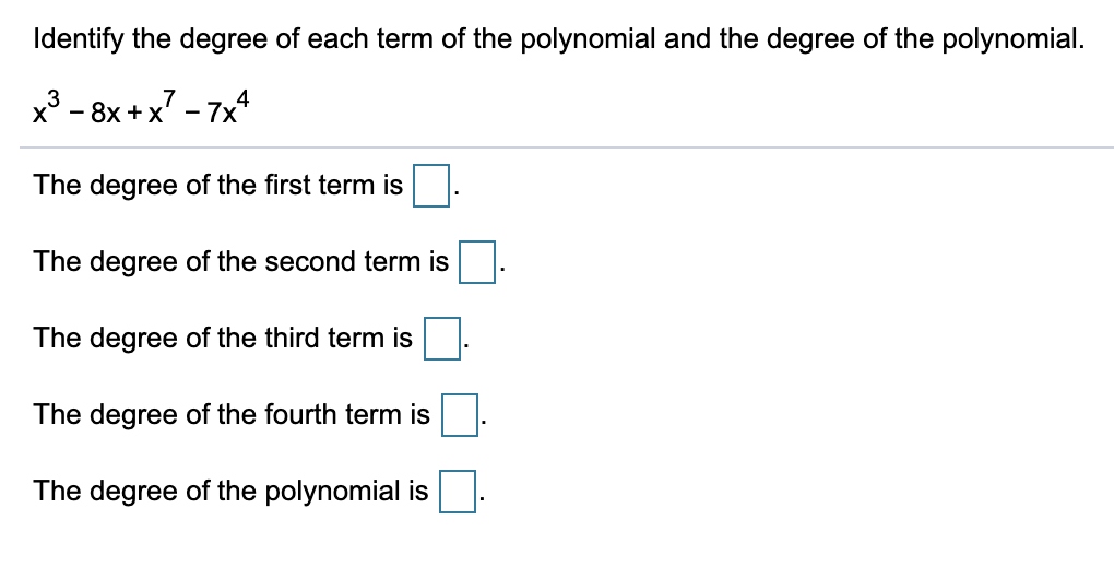 Answered: Identify the degree of each term of the… | bartleby