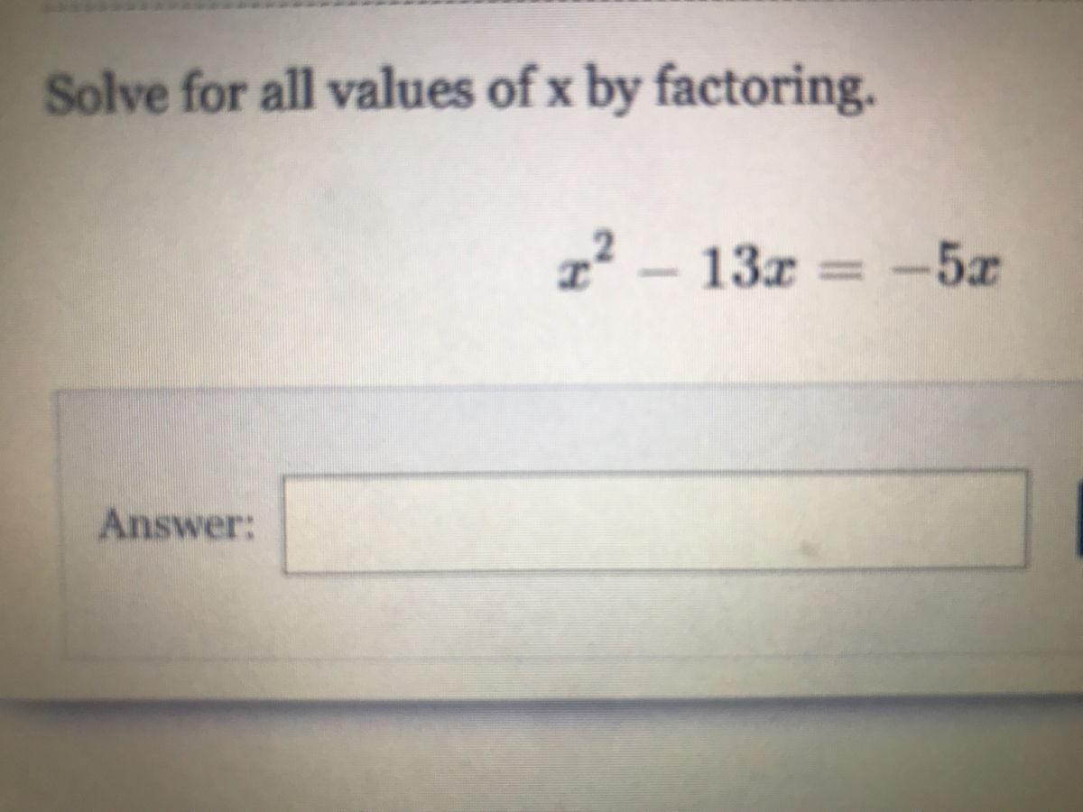 Answered: Solve For All Values Of X By Factoring.… | Bartleby