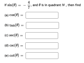 Answered If Sin 8 4 And E Is In Quadrant Iv Bartleby