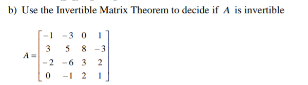 Answered: Use the Invertible Matrix Theorem to… | bartleby