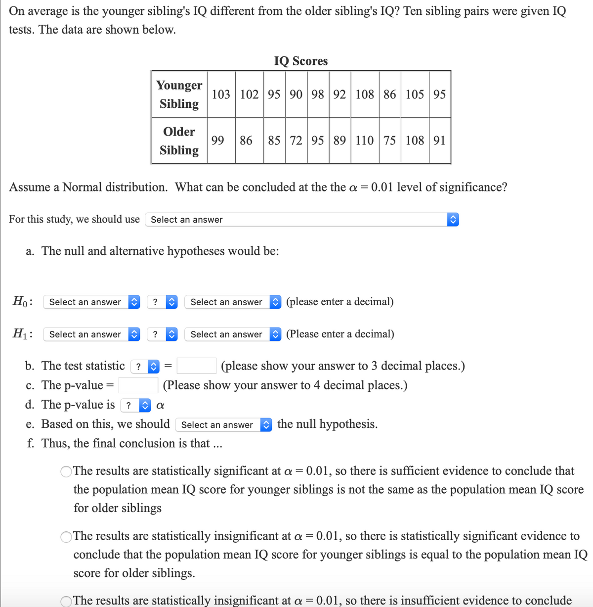 Answered: On Average Is The Younger Sibling's IQ… | Bartleby