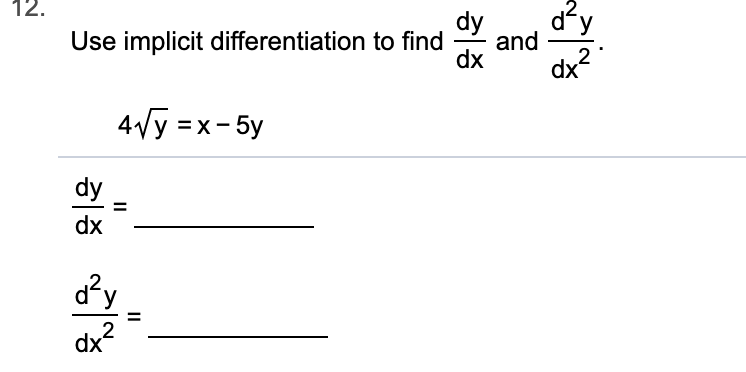 Answered 12. dy and 2 dx dy Use implicit… bartleby