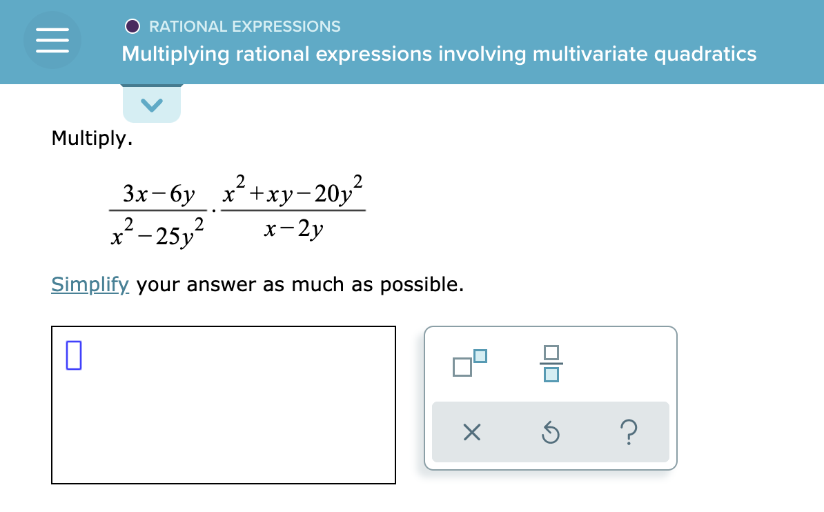 Answered Multiply 3x 6y X Xy y X 25y 2 2 Bartleby