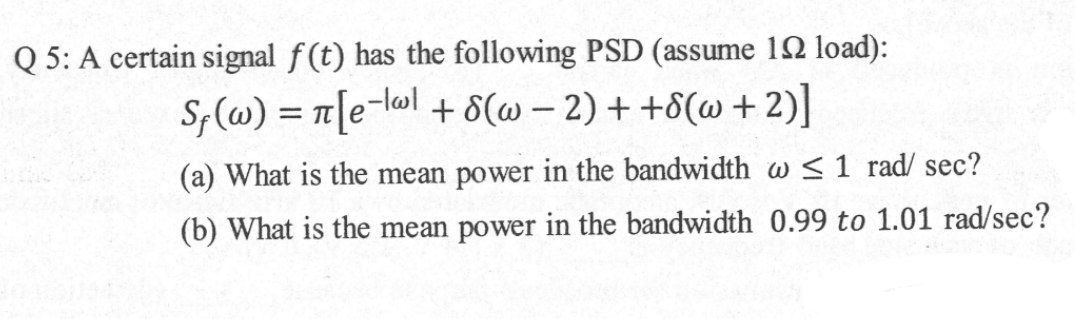 Answered Q 5 A Certain Signal F T Has The Bartleby